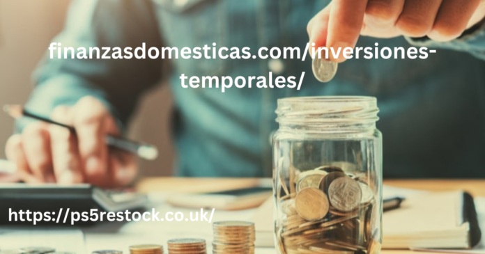 https://finanzasdomesticas.com/inversiones-temporales/