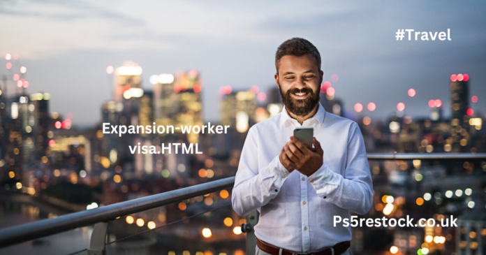 https://www.visasinfo.com/expansion-worker-visa.html