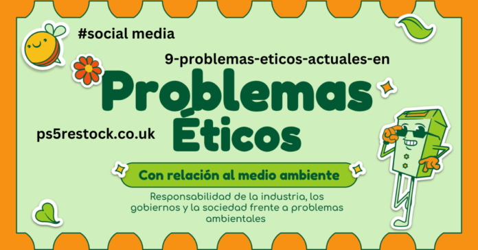 https://quesonlosvaloreseticos.com/9-problemas-eticos-actuales-en